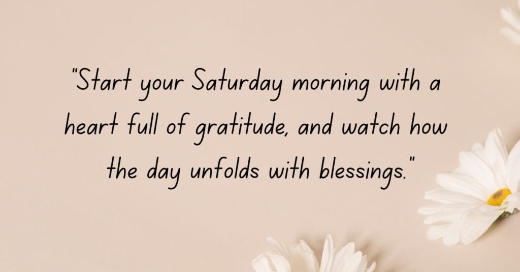 Gratitude-Packed Quotes for Saturday Morning