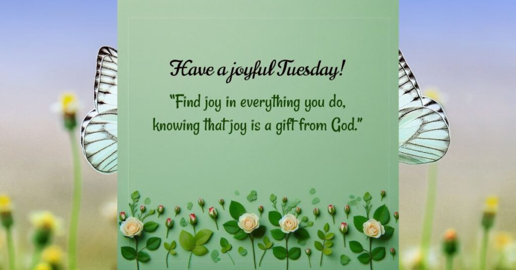 Joyful Wishes for a Happy Tuesday