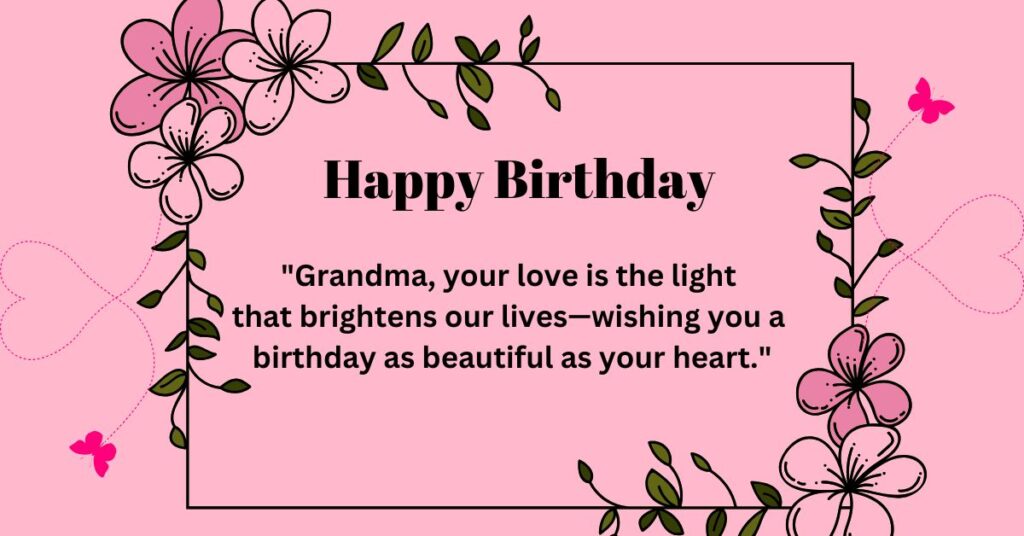 Beautiful Quotes for Grandmother’s Birthday