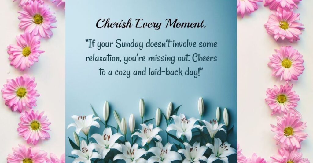 Cherish the Sunday Morning Moments