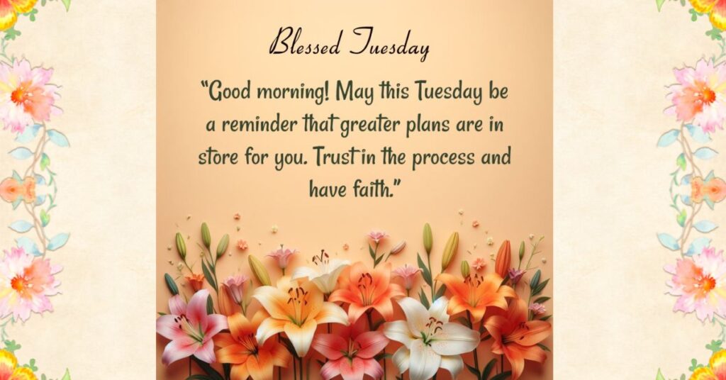 Empowering Tuesday Blessings and Encouragements