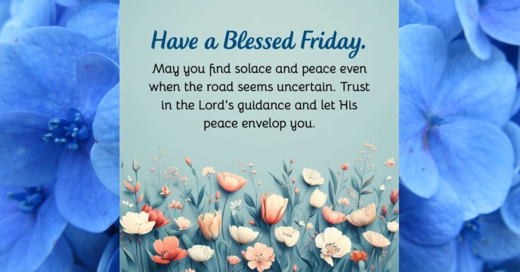 Friday Blessings Uplift Spirits