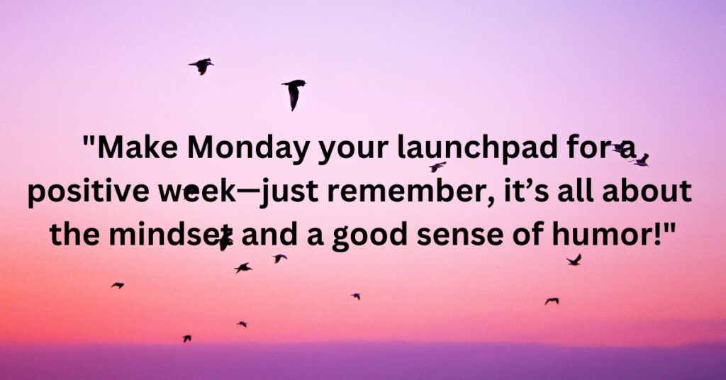 Funny Monday Quotes for a Positive Week