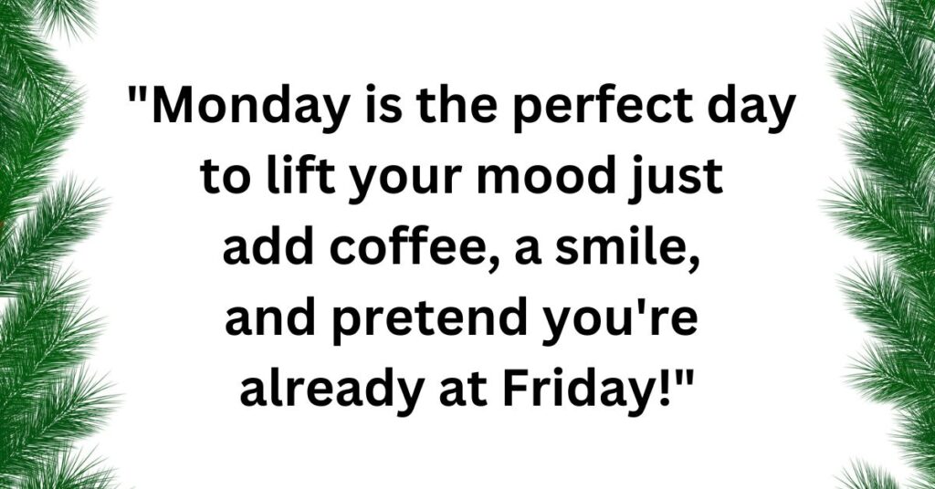 Funny Monday Quotes to Lift Your Mood