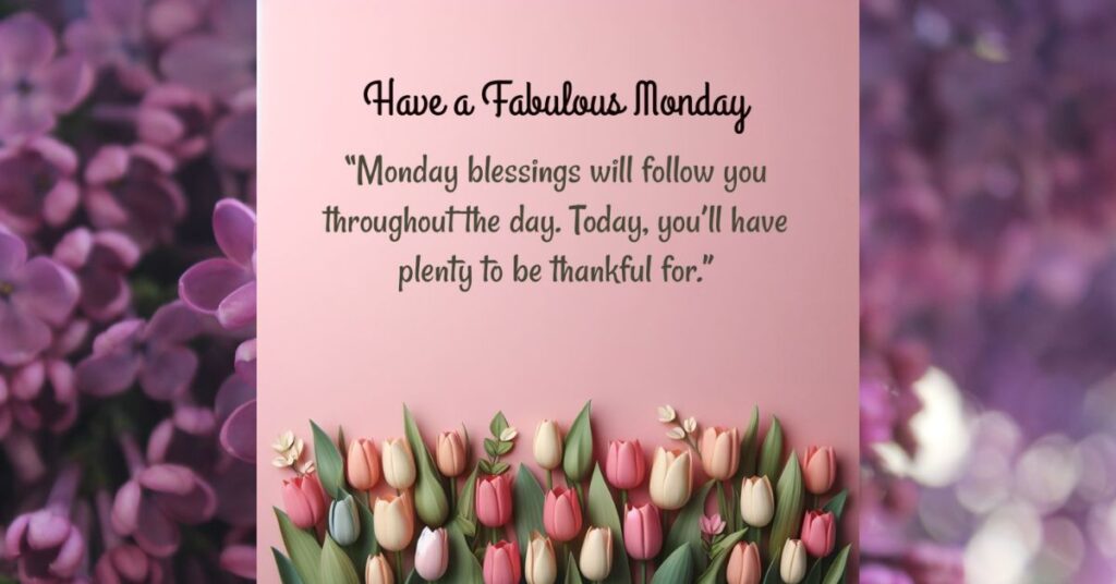 Grateful Monday Quotes for a Blessed Week