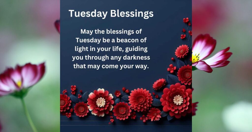 Heartfelt Blessings for a Meaningful Tuesday