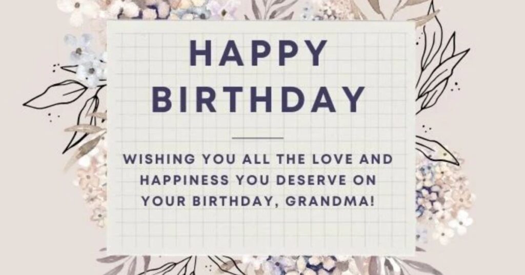 Loving Birthday Wishes for Your Grandmother