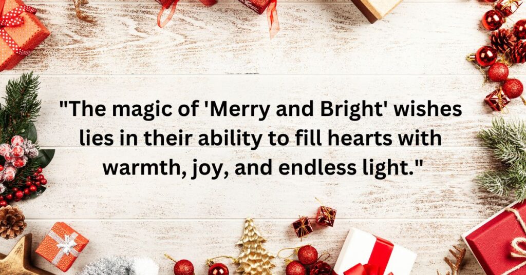 Magic of "Merry and Bright" Wishes