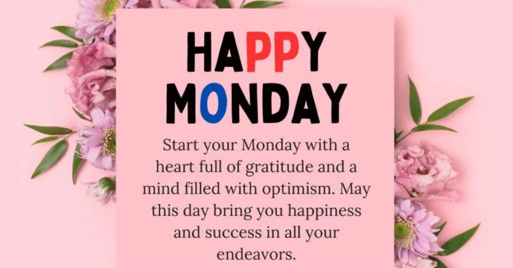 Monday Blessings to Brighten Your Day