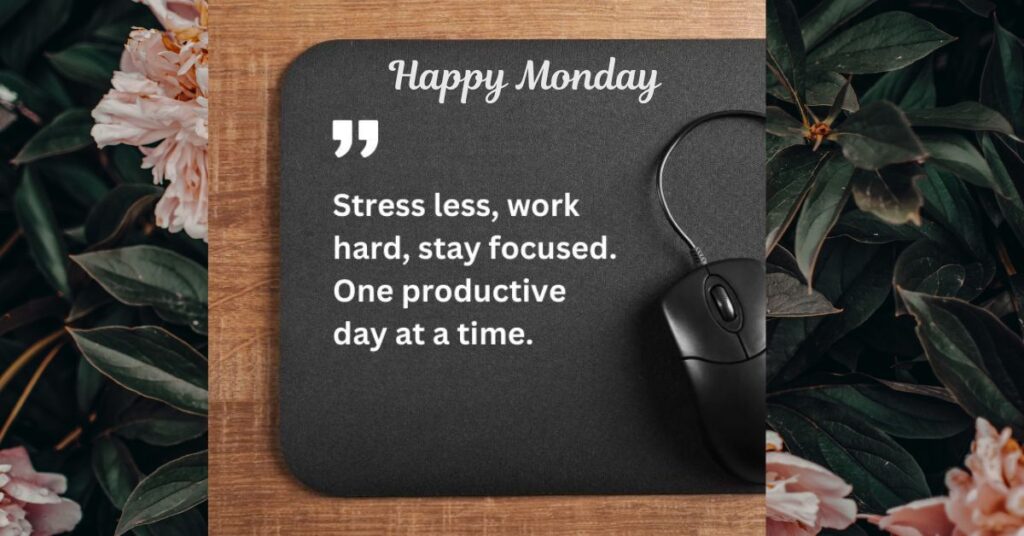 Monday Inspirational Quotes for a Productive Week