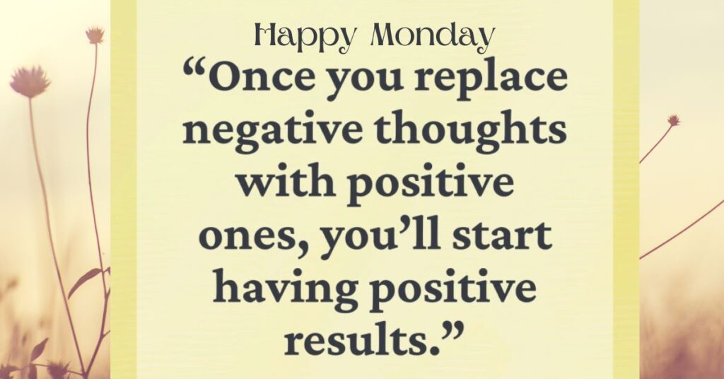 Positive Monday Quotes for a Great Start