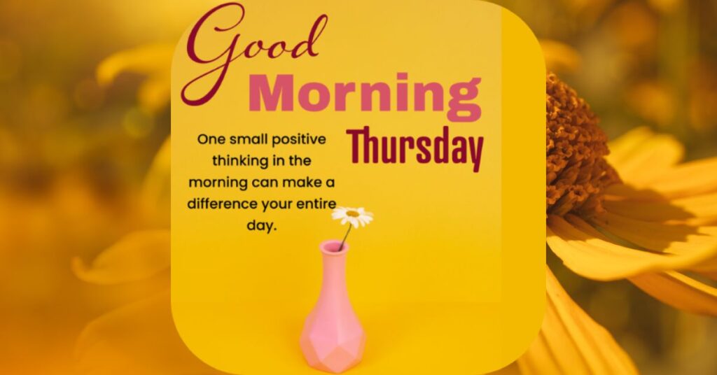 Positive Thoughts for Thursday Morning