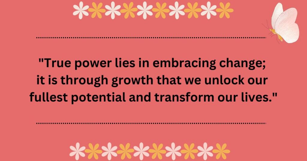 Powerful Growth and Change Quotes