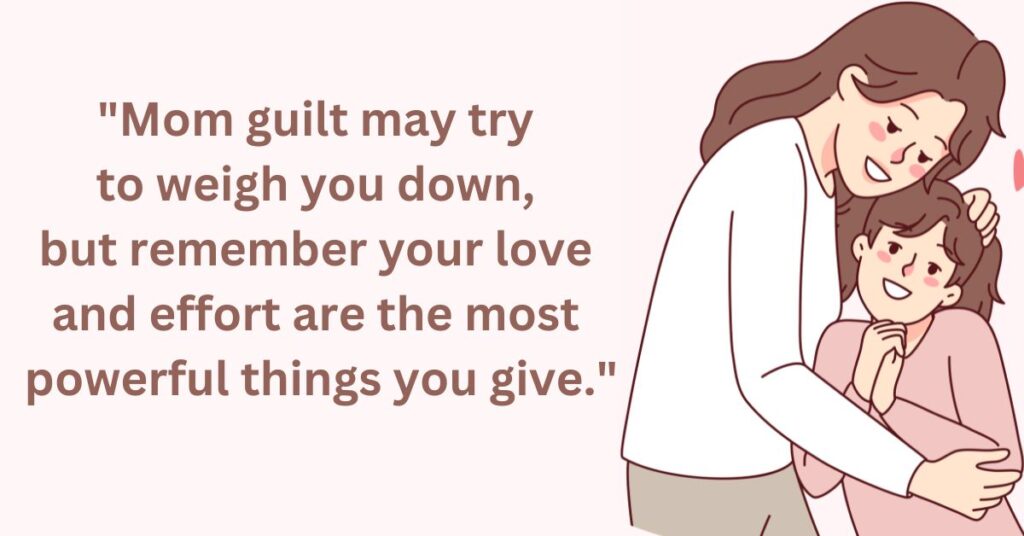 Powerful Quotes on Mom Guilt