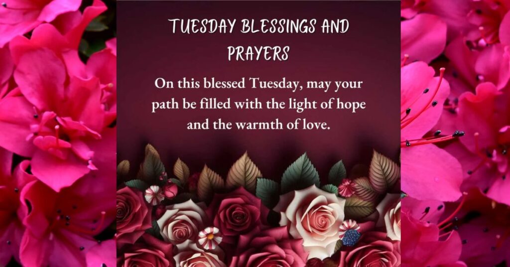 Prayers and Blessings to Enrich Your Tuesday