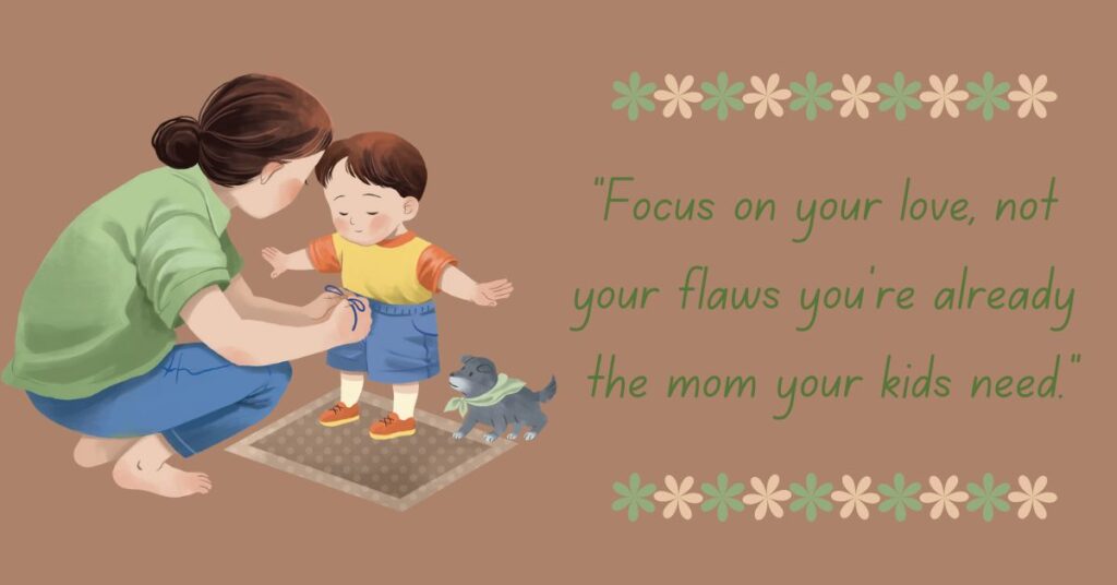 Quotes to Help Moms Let Go of Guilt