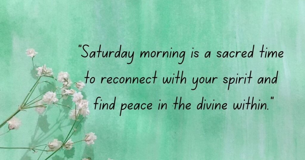 Spiritual Inspiration Quotes for Saturday Morning