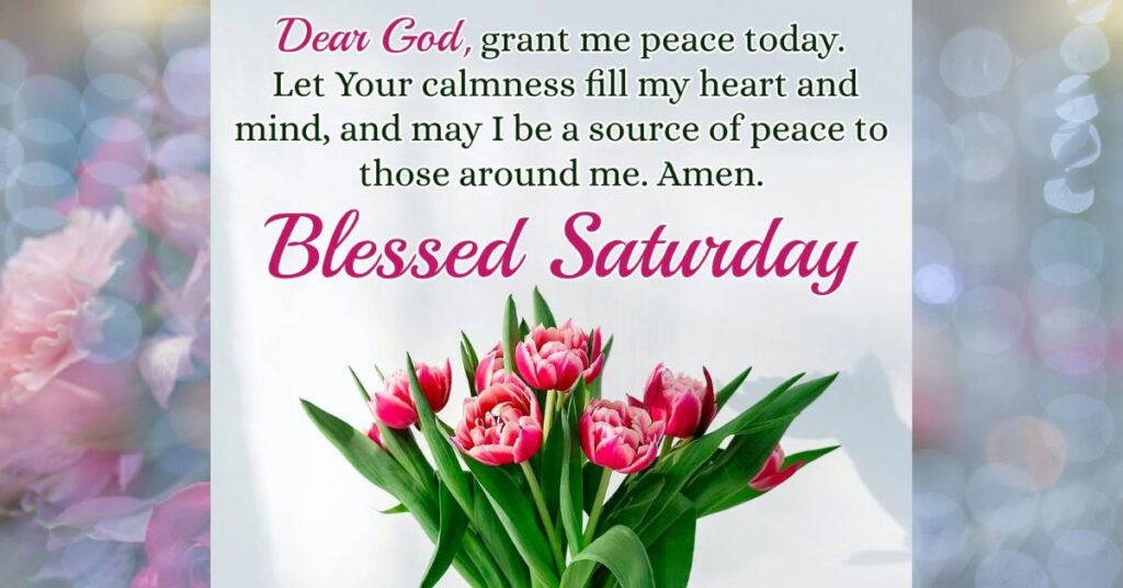 Uplifting Saturday Prayers and Blessings