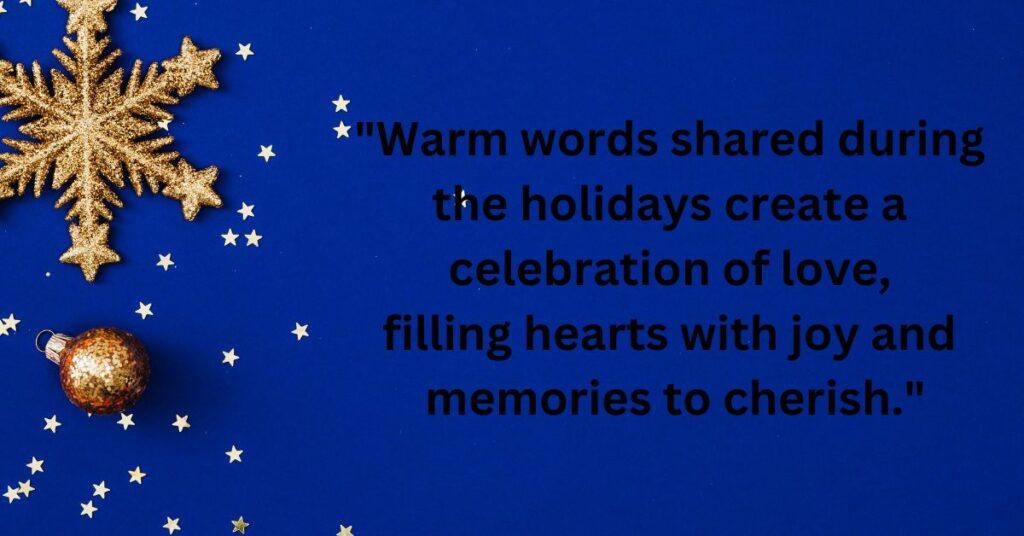 Warm Quotes for a Merry Holiday Celebration