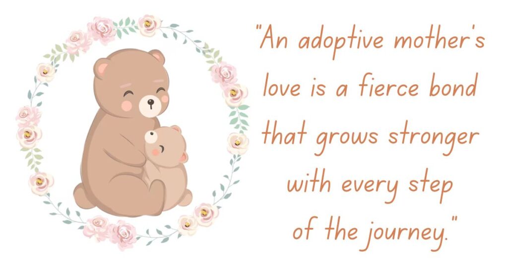 Adoptive Mother Mama Bear Quotes