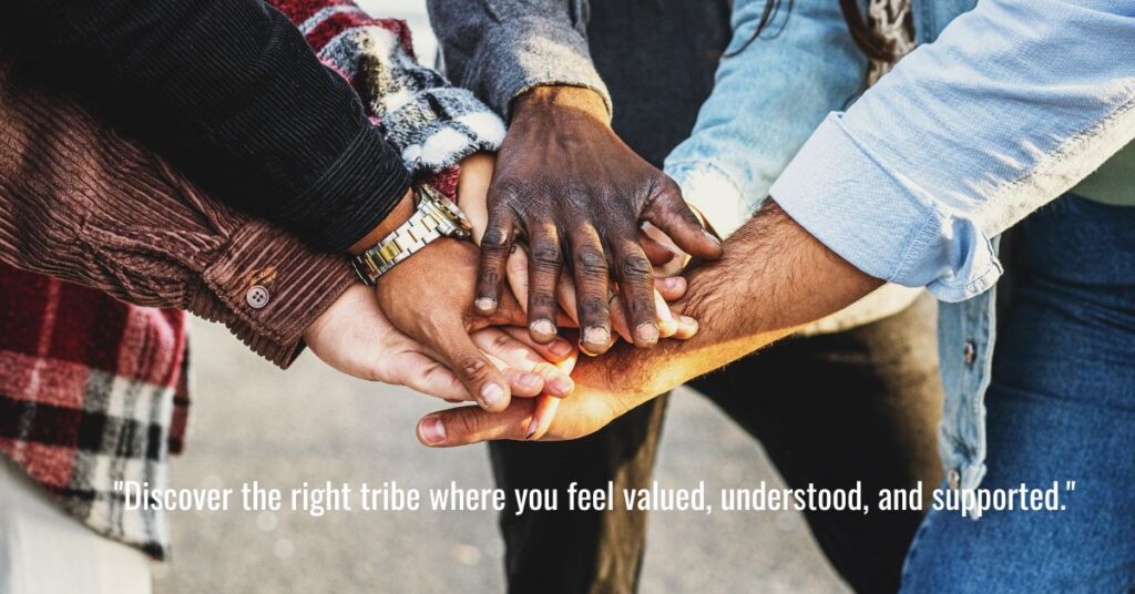 Discover the Right Tribe