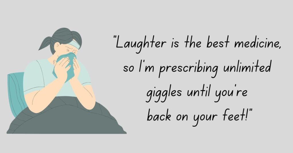 Funny Get Well Soon Quotes To Brighten the Mood