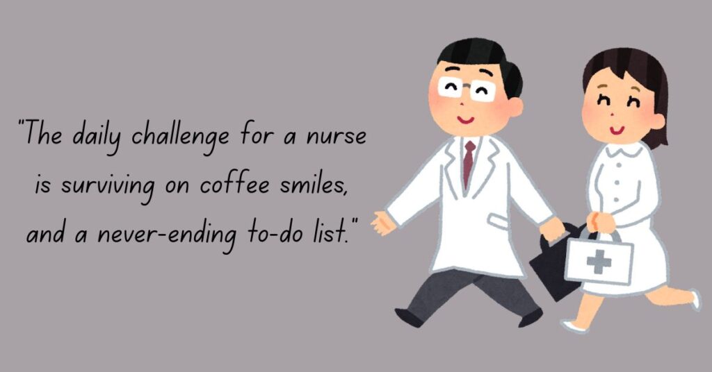 Funny Nurse Quotes About Daily Challenges