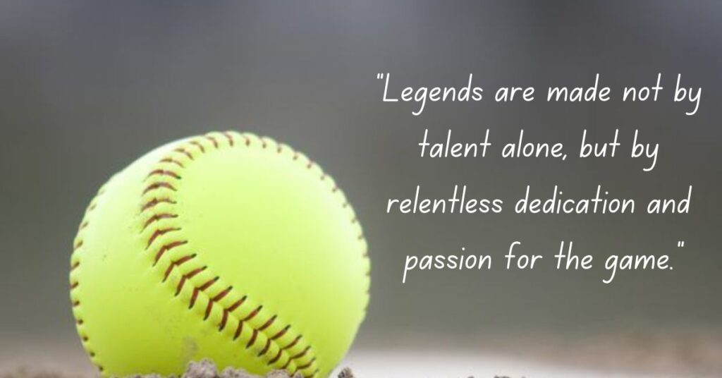 Legendary Softball Quotes for Athletes