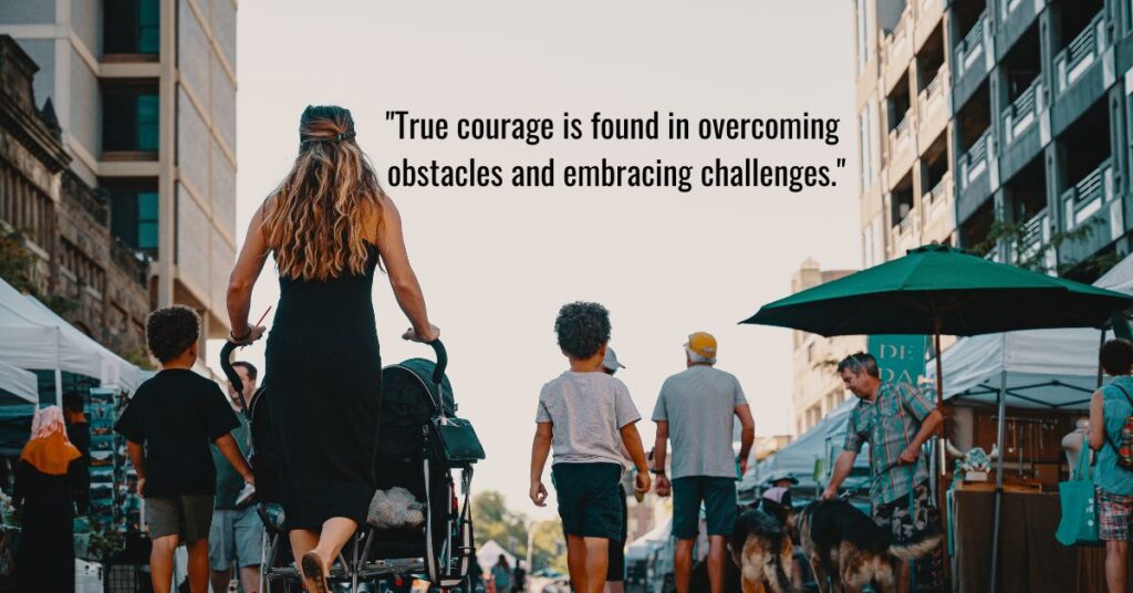 Lessons of Courage in Street Life Quotes