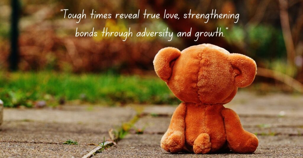 Love Quotes About Tough Times