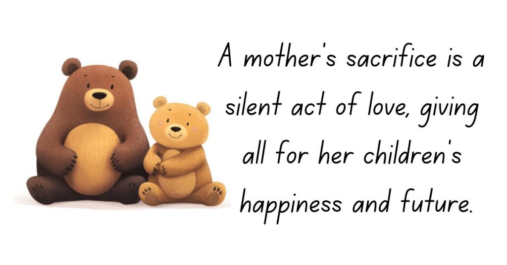 Mama Bear Quotes About Sacrifice