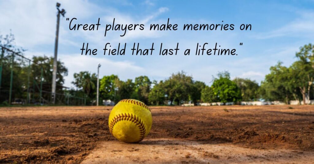 Memorable Softball Quotes for Players