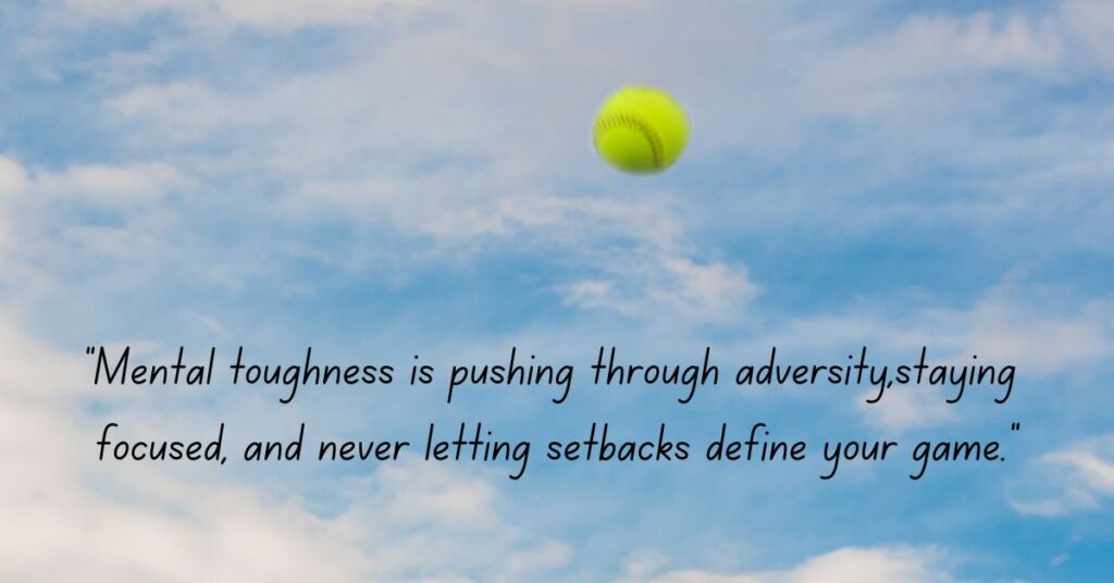 Mental Toughness Softball Quotes