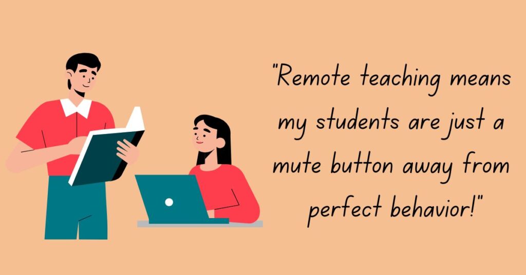 Remote Teaching Funny Quotes