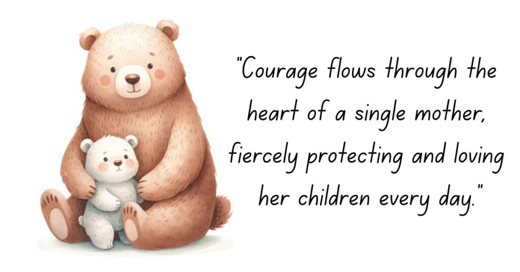 Single Mama Bear Quotes