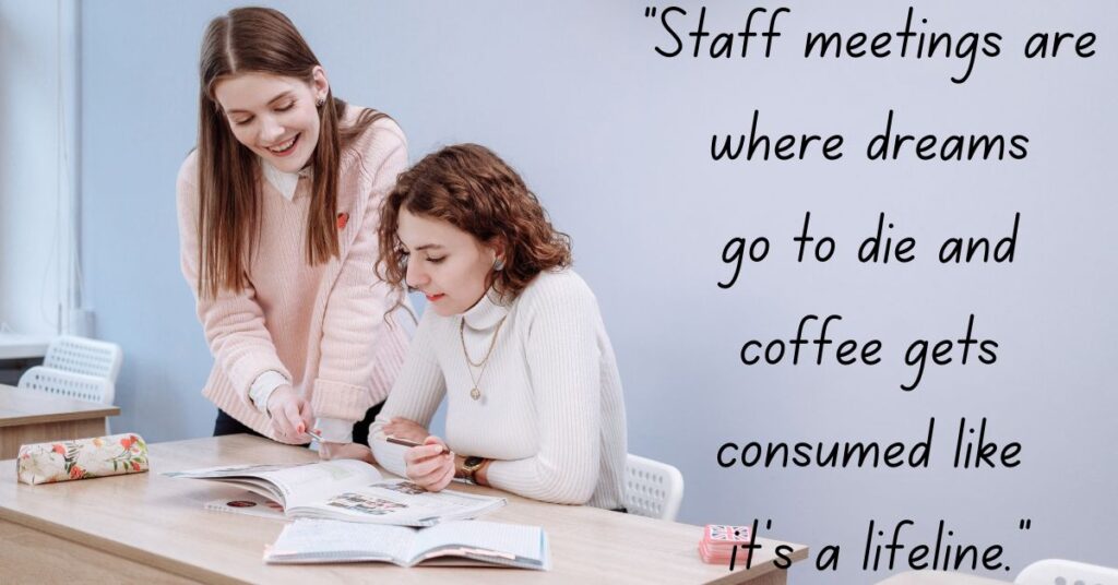 Staff Meetings and Funny Quotes