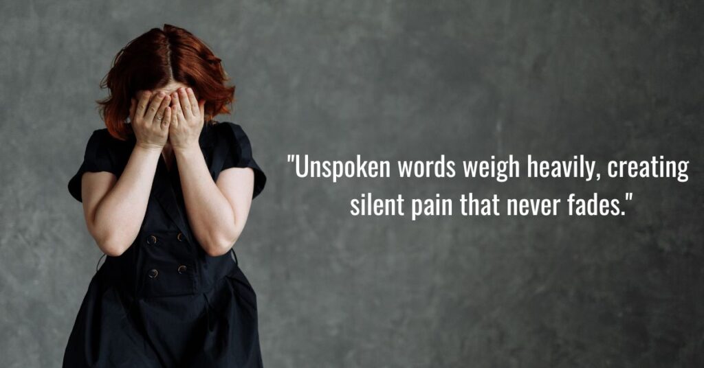 The Weight of Unspoken Words